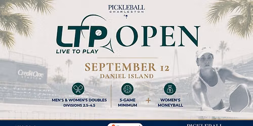 LTP Open Daniel Island - Presented by Pickleball Charleston