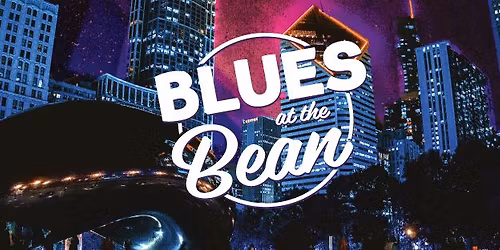 Blues at the Bean 2026