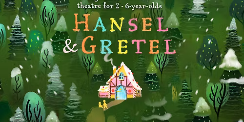 Hansel and Gretel