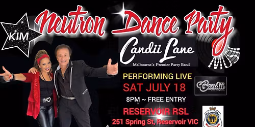 NEUTRON DANCE PARTY with CANDII LANE DUO