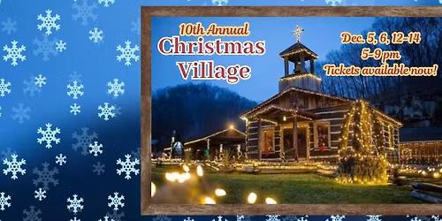 Christmas Village at Heritage Farm (Huntington, WV)