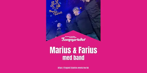 Marius & Farius \/ Sommarteltet