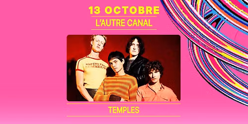 Temples \u2022 L'Autre Canal Nancy