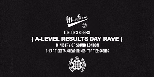 The A-Level Results Day Party 2026 \ud83c\udf0d  Ministry of Sound London \ud83d\udd25 