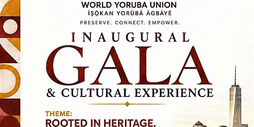 World Yoruba Union (WYU) Inaugural Gala Night & Cultural Experience.
