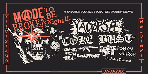 Profanation Bookings & Sonic Rites presents: Made To Be Broken Night II