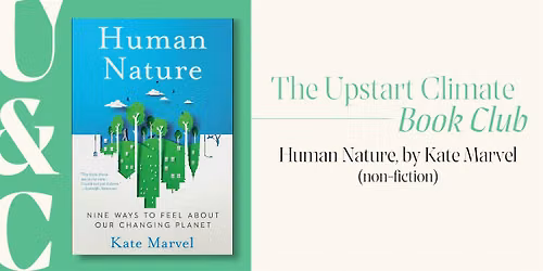 Upstart Climate Book Club: Human Nature