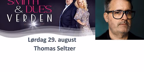 Smith&Due med Thomas Seltzer