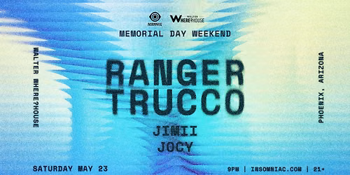 Ranger Trucco: Presented by Insomniac x Walter