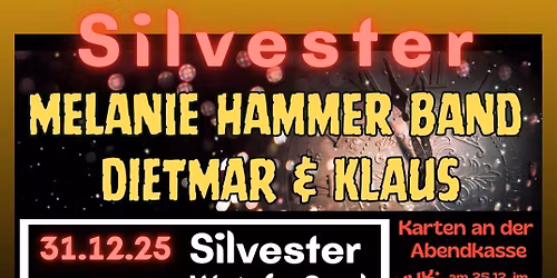Silvester im Wotufa-Saal mit MELANIE HAMMER BAND + DIETMAR & KLAUS