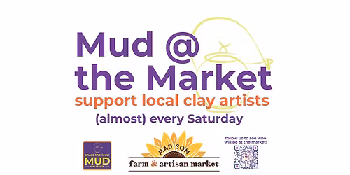 Mud@ the Madison Farmers Market w\/ Helen Finegold and Sherry Ackerson