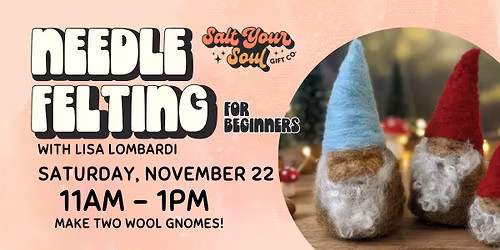 Intro To Needle Felting: Gnomes