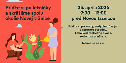 Po\u010fte si po letni\u010dky a pom\u00f4\u017ete n\u00e1m skr\u00e1\u0161li\u0165 okolie Novej tr\u017enice