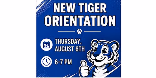 New Tiger Orientation 