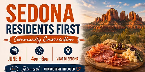 Sedona Residents First Slate - Community Conversations- Vino Di Sedona
