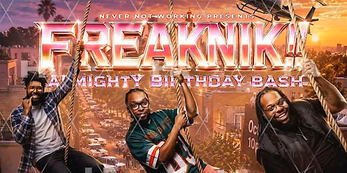 FreakNik Almighty B-Day Bash