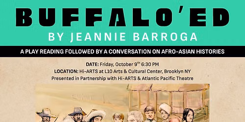 BUFFALO'ED by Jeannie Barroga, a play reading + dialog
