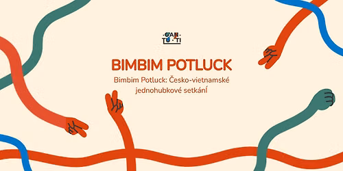 Bimbim Potluck: \u010cesko-vietnamsk\u00e9 jednohubkov\u00e9 setk\u00e1n\u00ed