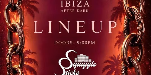\ud83c\udf19\ud83d\udd25 IBIZA AFTER DARK \ud83d\udd25\ud83c\udf19
