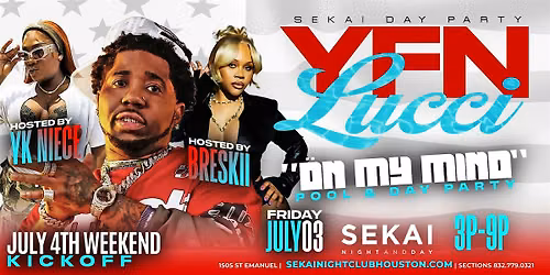 YFN LUCCI'S "ON MY MIND" POOL & DAY PARTY 4TH OF JULY WEEKEND KICK-OFF