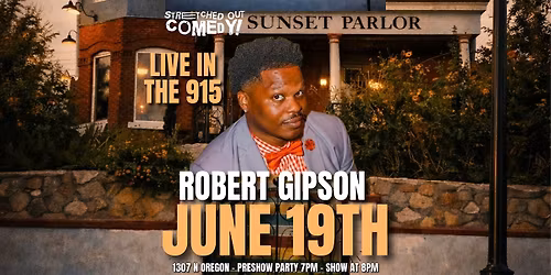 LIVE IN THE 915 Comedy Series with Robert "Buck D" Gipson