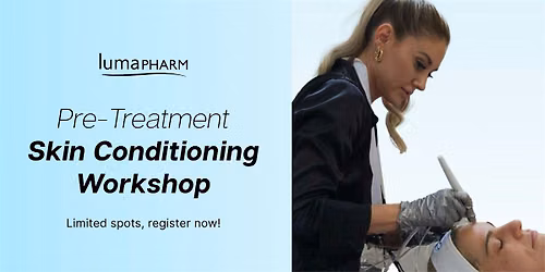 Pre-Treatment Skin Conditioning Workshop
