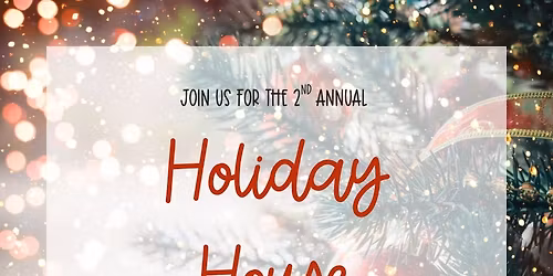 2nd Annual Holiday House