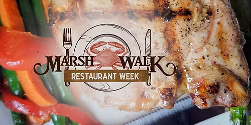 6th Annual MarshWalk Restaurant Week