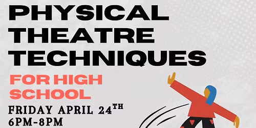 Physical Theatre Techniques for High School