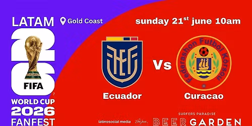 Ecuador Vs Curacao FIFA World Cup 2026 Fanfest