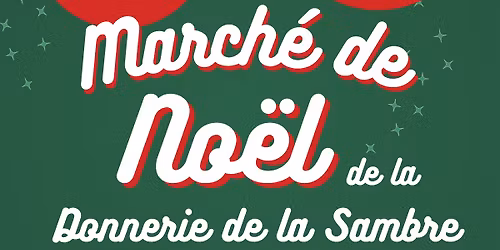 Marché de Noël de la Donnerie de la Sambre