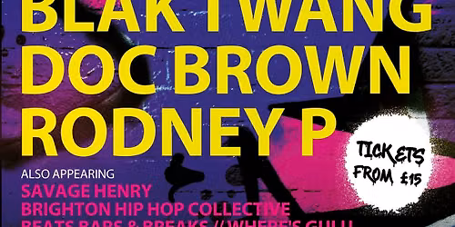 DOC BROWN \/\/ RODNEY P \/\/ BLAK TWANG  \/\/ FRIDAY 4TH SEPT \/\/ CHALK