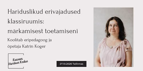 Koolitus: HEV klassiruumis: m\u00e4rkamisest toetamiseni