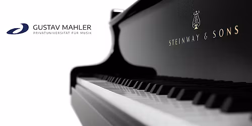 Klavierabend der Gustav Mahler Privat\u00fcniversit\u00e4t f\u00fcr Musik