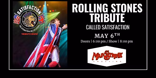 Rolling Stones Tribute called Satisfaction | LIVE at Main Street Crossing