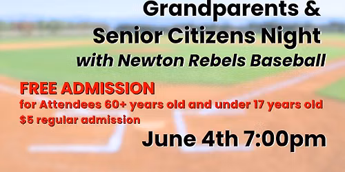 Senior Citizens & Grandparents Night with Newton Rebels Baseball
