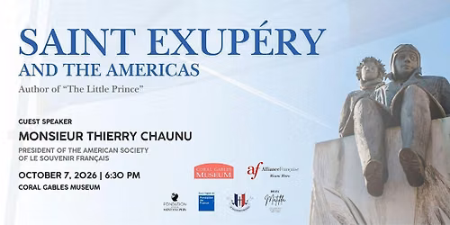LECTURE: SAINT EXUP\u00c9RY AND THE AMERICAS