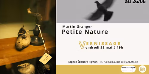 Vernissage Petite Nature de Martin Granger