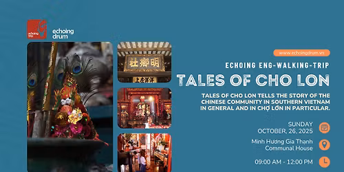 Echoing Eng-Walking-Trip | Tales of Cho Lon 26.10