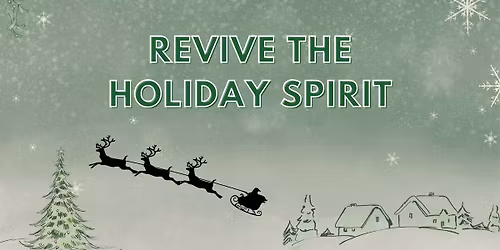 Revive The Holiday Spirit 