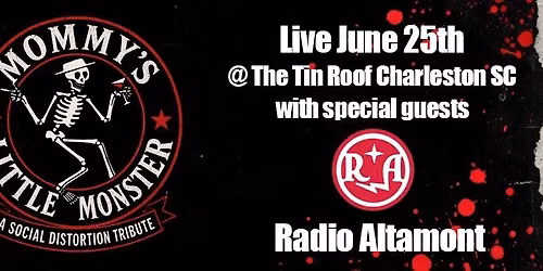 Mommy's Little Monster @ Tin Roof Charleston with Radio Altamont!