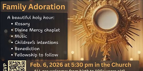 Family Holy Hour & Fellowship