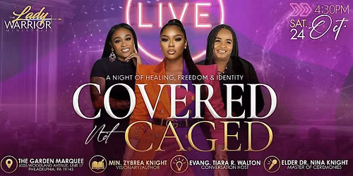 Covered Not Caged: LIVE (A night of Healing, Freedom & Identity)