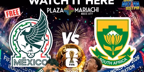 Mexico vs. South Africa - World Cup 2026 Kickoff Party