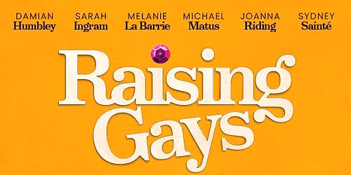 Raising Gays: A Concert Reading