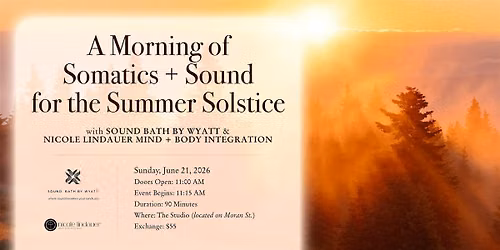 A Morning of Somatics + Sound for the Summer Solstice