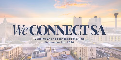 We Connect SA - Brought to you by Women Entrepreneurs of San Antonio