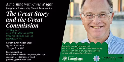 "The Great Story and The Great Commission" - A morning with Chris Wright