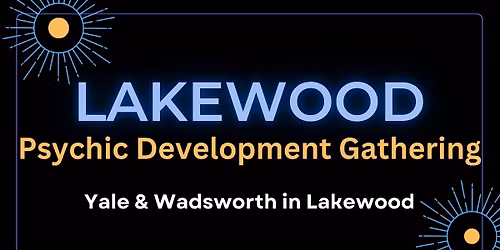 Lakewood Psychic Development Gathering