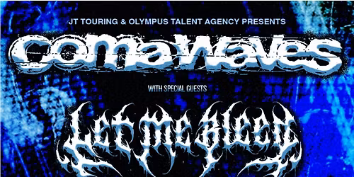 J & W Presents: COMA WAVES & FRIENDS